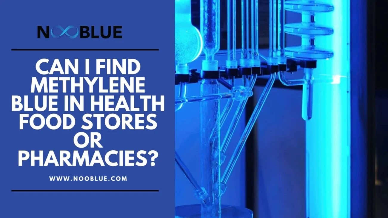 Know if You Can Find Methylene Blue in Health Food Stores or Pharmacies