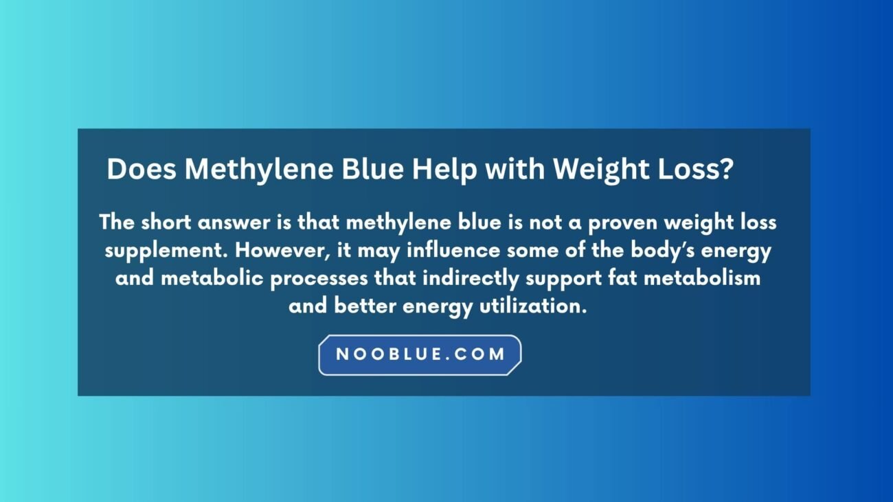 Does Methylene Blue Help with Weight Loss. Know the answer