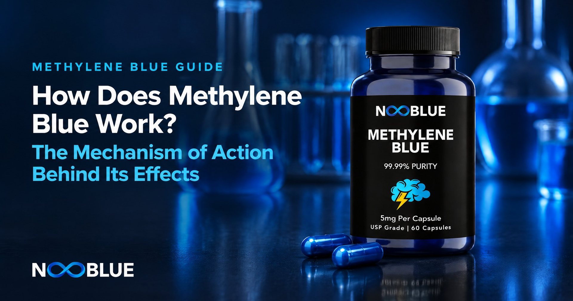 How Does Methylene Blue Work? The Mechanism of Action Behind Its Effects – NooBlue Methylene Blue Capsules 5mg bottle