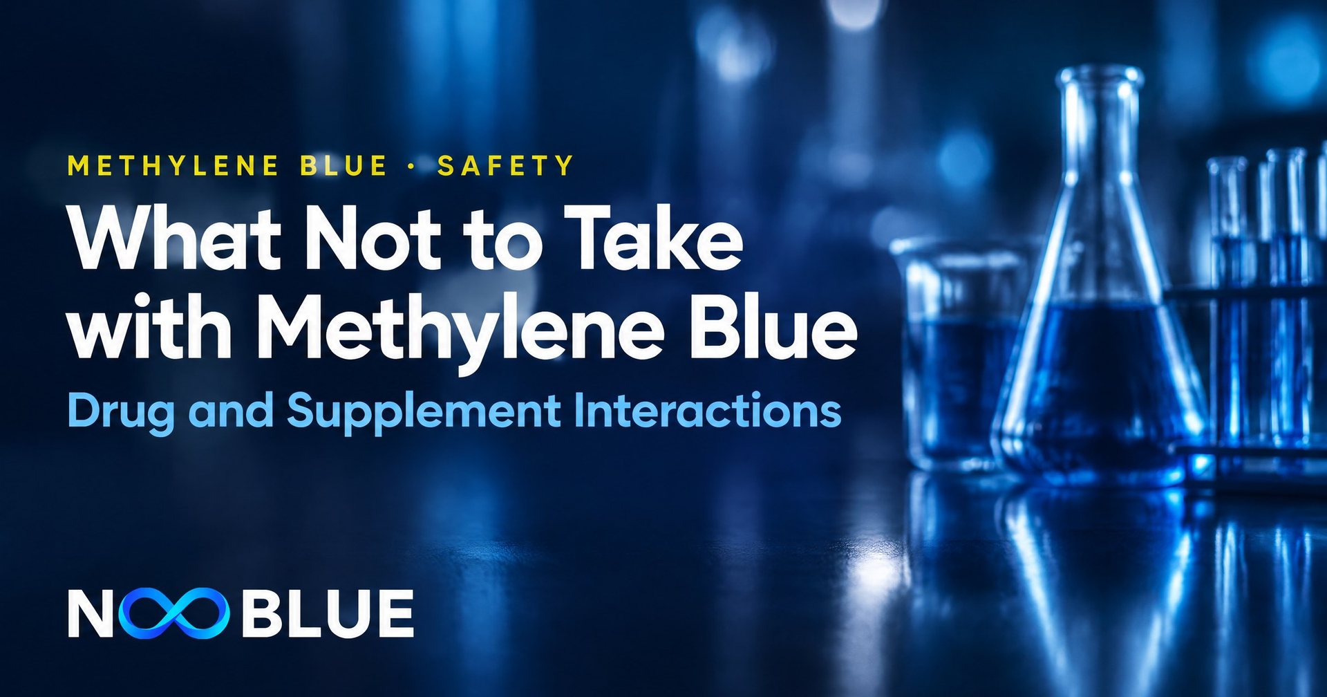 What Not to Take with Methylene Blue: Drug and Supplement Interactions – NooBlue methylene blue safety guide with laboratory glassware