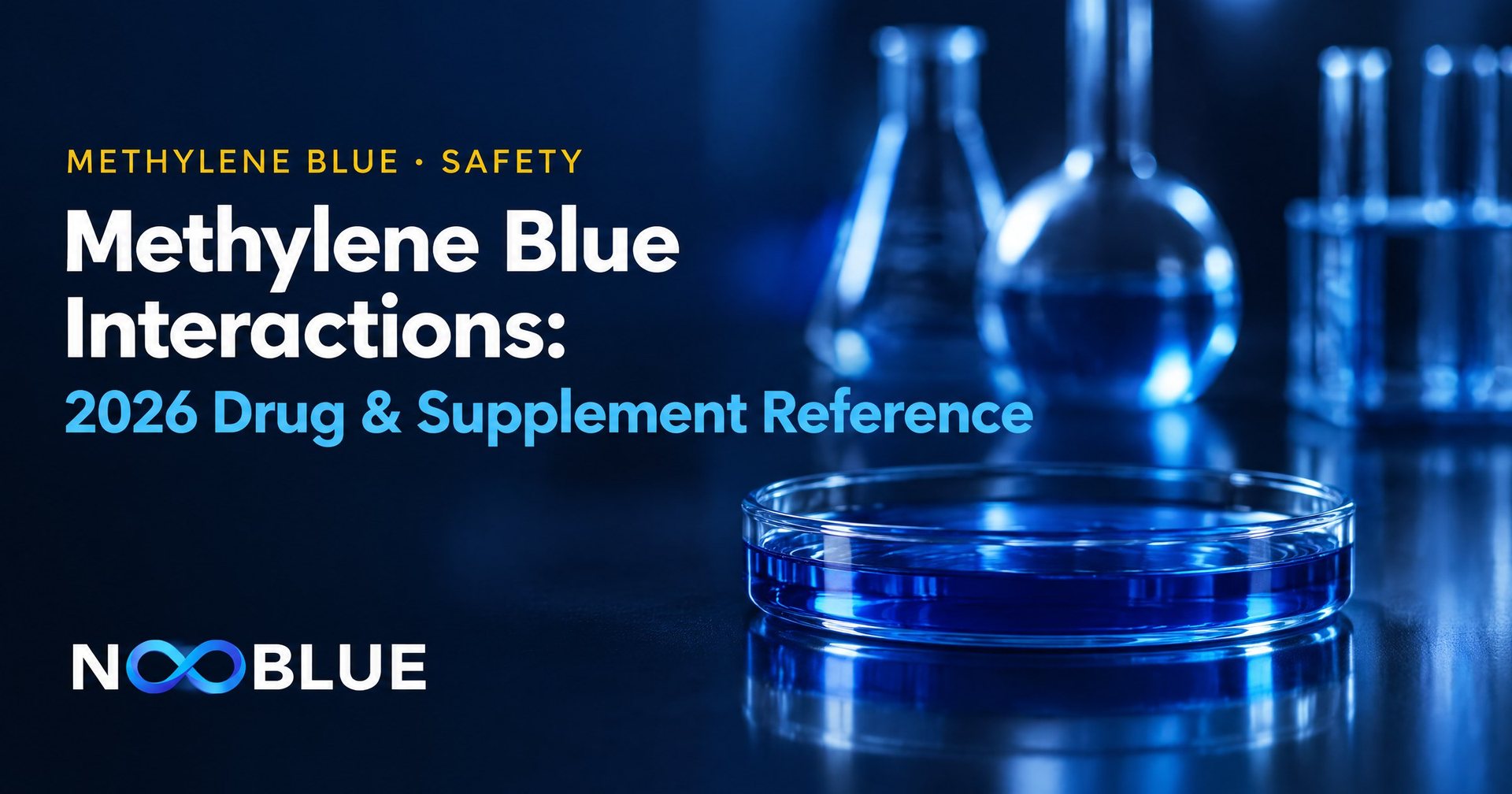 Methylene Blue Interactions: 2026 Drug & Supplement Reference – NooBlue methylene blue safety guide with laboratory glassware