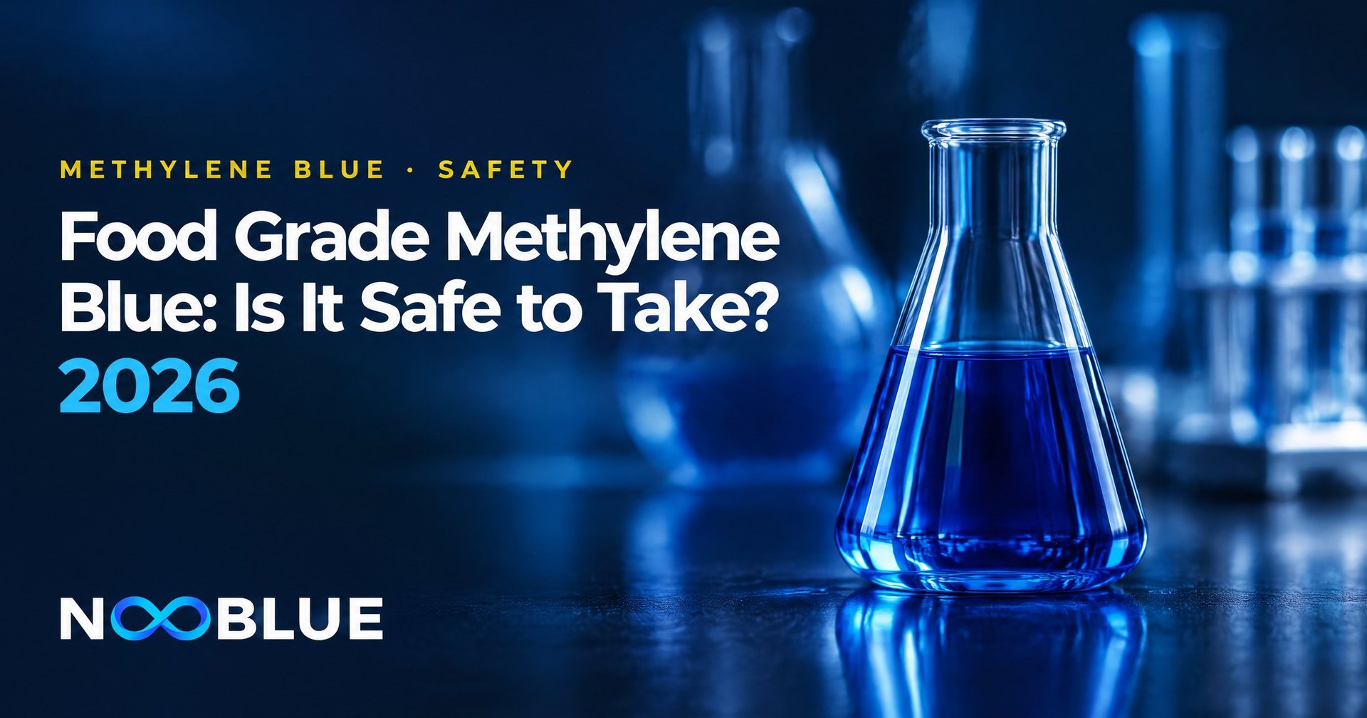 Food Grade Methylene Blue: Is It Safe to Take? 2026 – NooBlue methylene blue safety guide with laboratory glassware