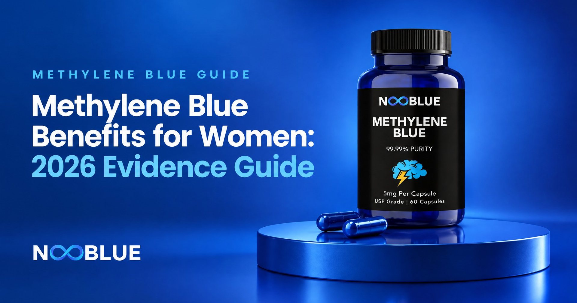 Methylene Blue Benefits for Women: 2026 Evidence Guide – NooBlue Methylene Blue Capsules 5mg bottle