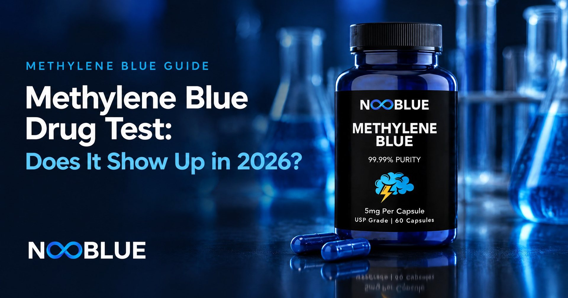 Methylene Blue Drug Test: Does It Show Up in 2026? – NooBlue Methylene Blue Capsules 5mg bottle