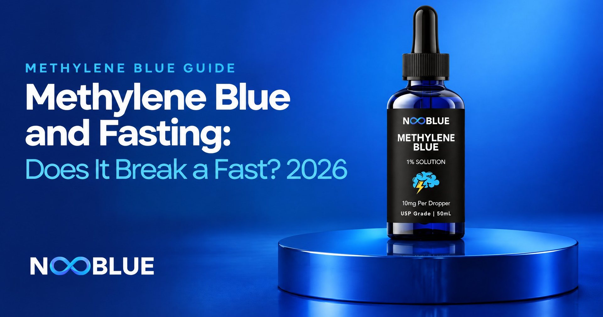 Methylene Blue and Fasting: Does It Break a Fast? 2026 – NooBlue Methylene Blue 1% Solution dropper bottle