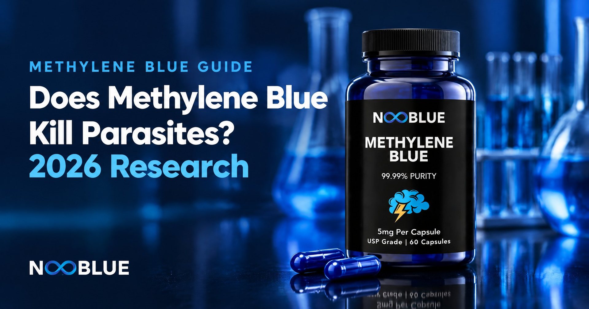 Does Methylene Blue Kill Parasites? 2026 Research – NooBlue Methylene Blue Capsules 5mg bottle