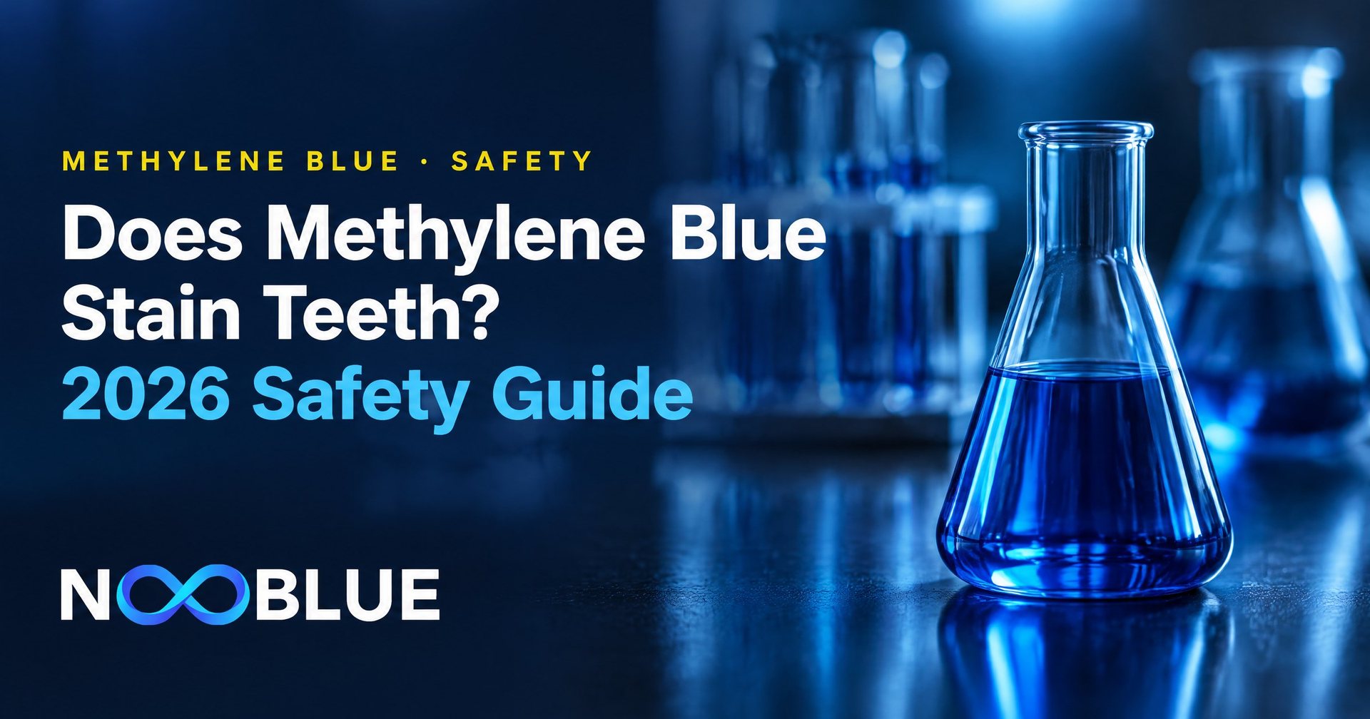 Does Methylene Blue Stain Teeth? 2026 Safety Guide – NooBlue methylene blue safety guide with laboratory glassware