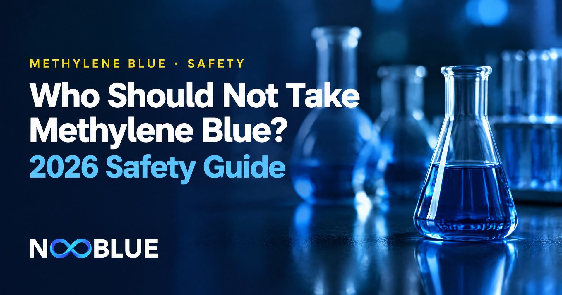 Who Should Not Take Methylene Blue? 2026 Safety Guide – NooBlue methylene blue safety guide with laboratory glassware