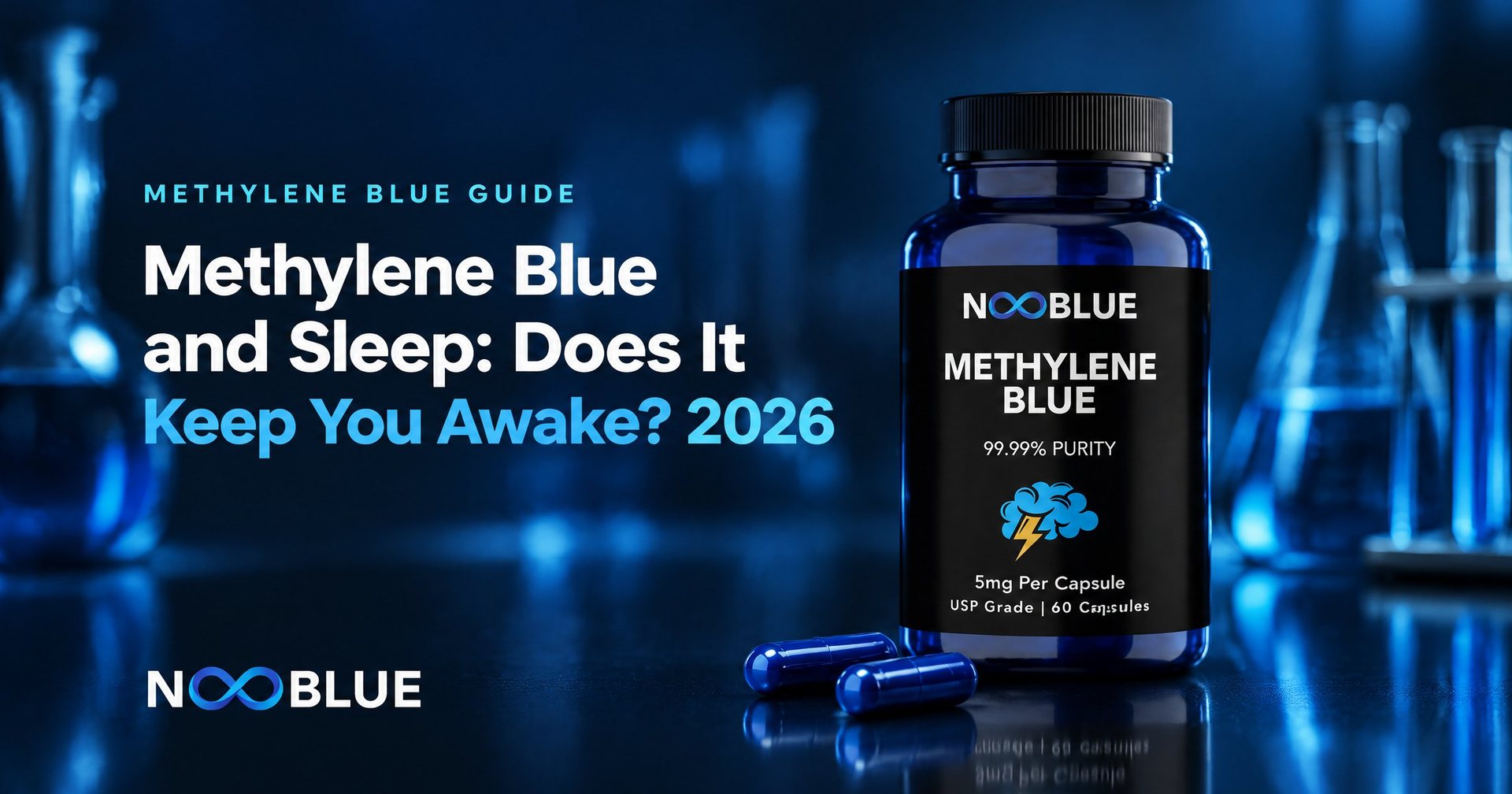Methylene Blue and Sleep: Does It Keep You Awake? 2026 – NooBlue Methylene Blue Capsules 5mg bottle