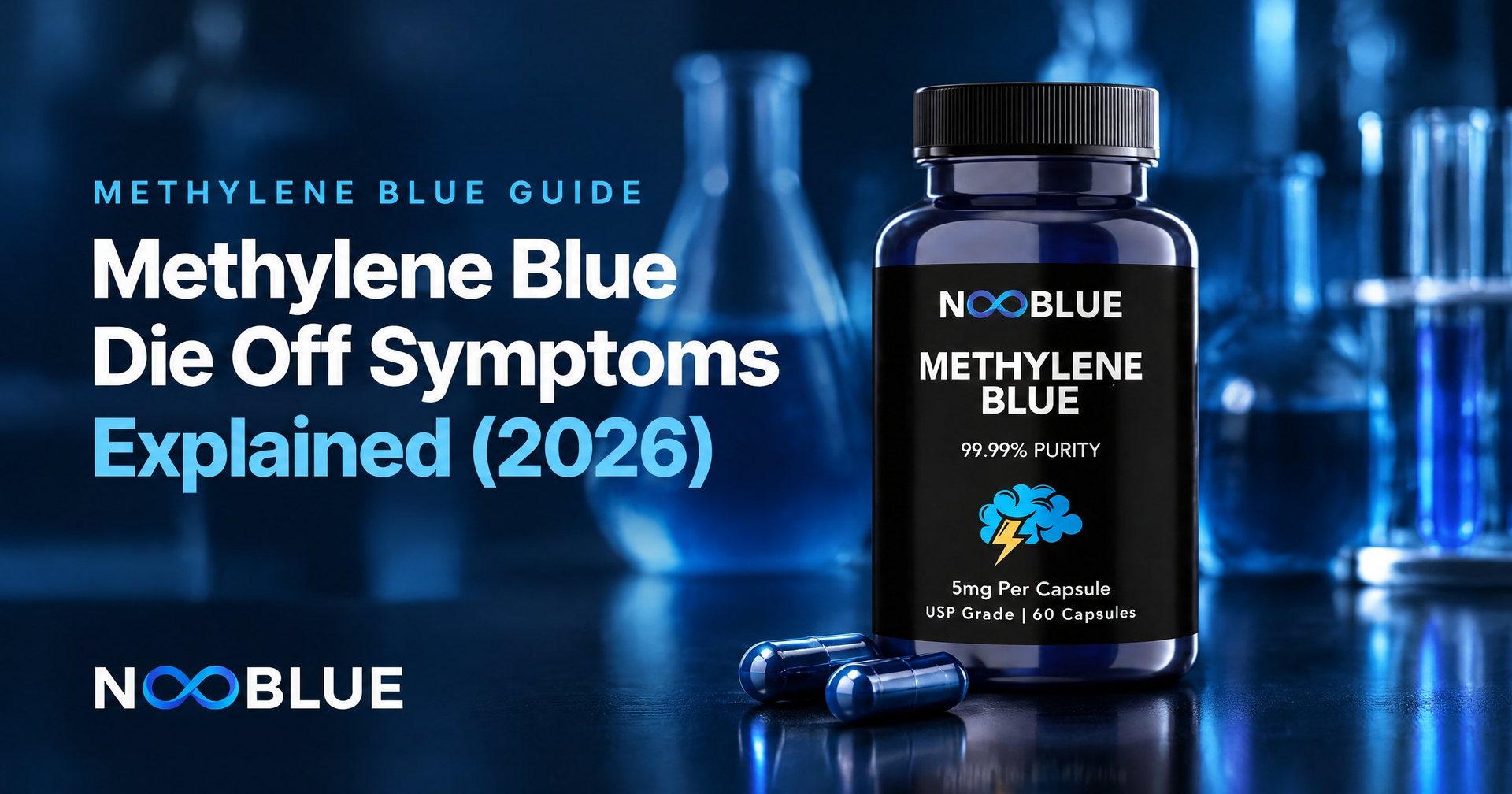 Methylene Blue Die Off Symptoms Explained (2026) – NooBlue Methylene Blue Capsules 5mg bottle