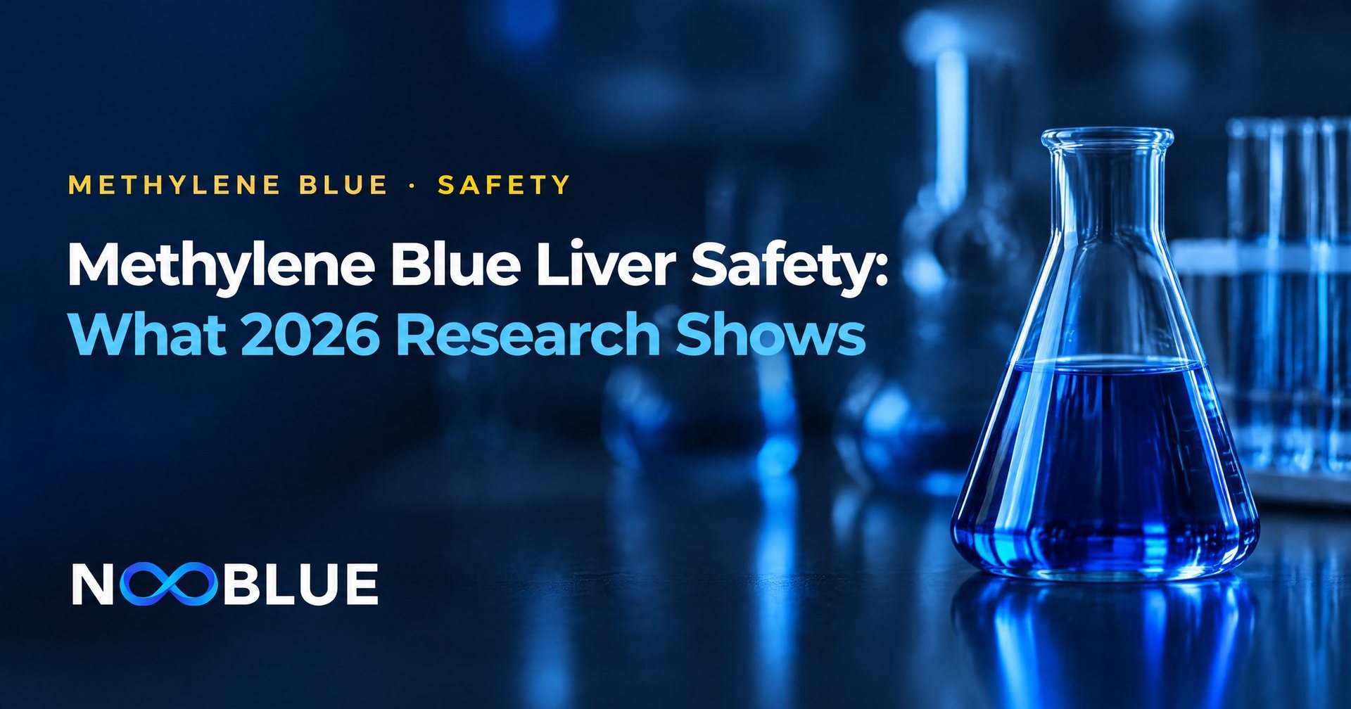 Methylene Blue Liver Safety: What 2026 Research Shows – NooBlue methylene blue safety guide with laboratory glassware