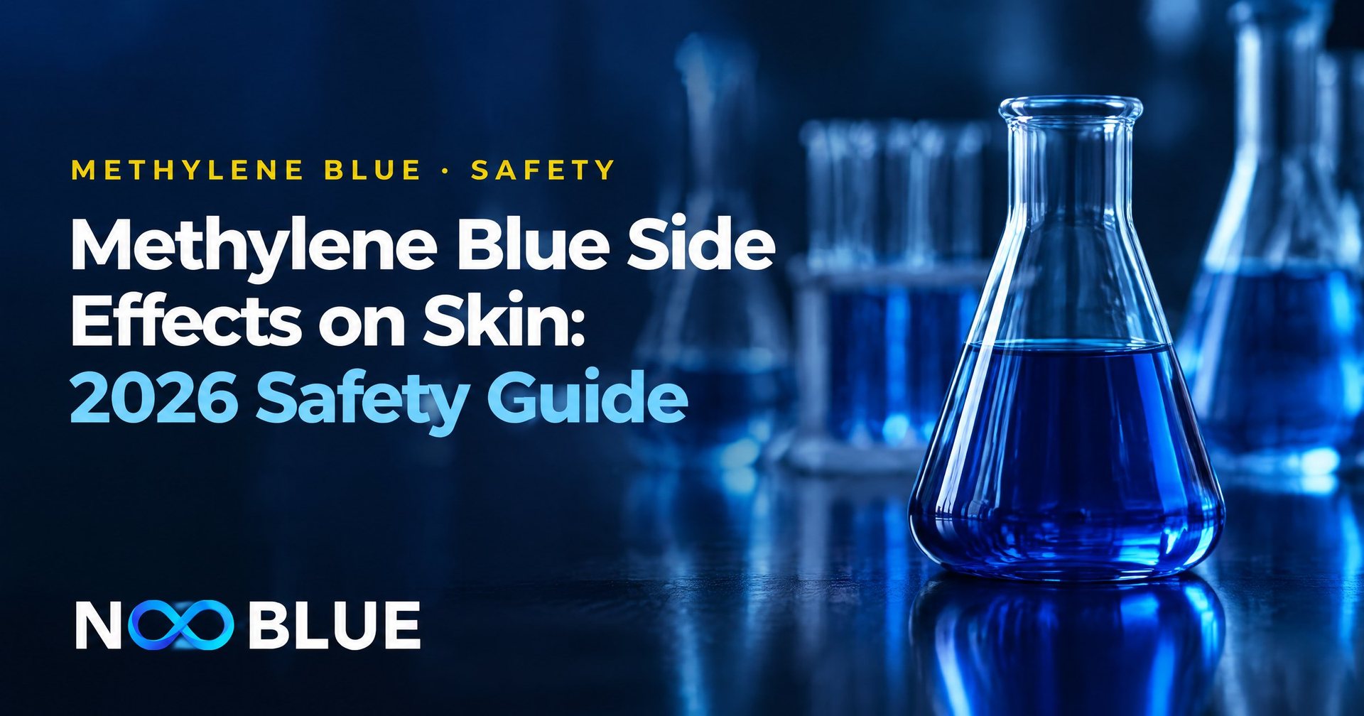 Methylene Blue Side Effects on Skin: 2026 Safety Guide – NooBlue methylene blue safety guide with laboratory glassware